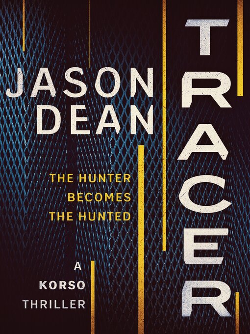 Title details for Tracer by Jason Dean - Available